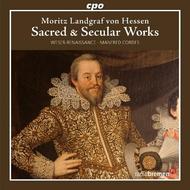 Moritz Landgraf von Hessen - Sacred & Secular Works | CPO 7776612