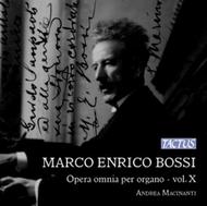 Marco Enrico Bossi - Complete Organ Works Vol.10 | Tactus TC862720