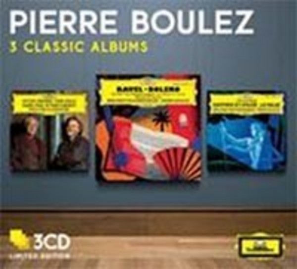 Pierre Boulez: 3 Classic Albums | Deutsche Grammophon 4793070