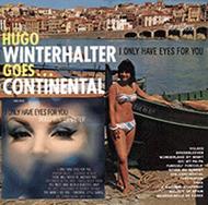 Hugo Winterhalter Goes ... Continental / I Only Have Eyes for You | Dutton CDLK4531