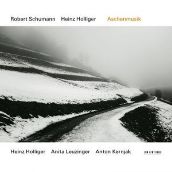 Schumann / Holliger - Aschenmusik | ECM New Series 4810957