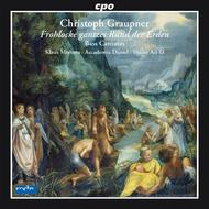 Christoph Graupner - Frohlocke gantzes Rund der Erden (Bass Cantatas) | CPO 7776442