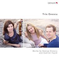 Enescu / Faure - Trios