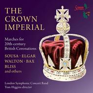 The Crown Imperial: Marches for 20th Century British Coronations