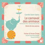 Saint-Saens - Carnival of the Animals / Works for two pianos