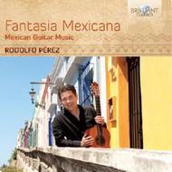 Fantasia Mexicana: Mexican Guitar Music | Brilliant Classics 94939