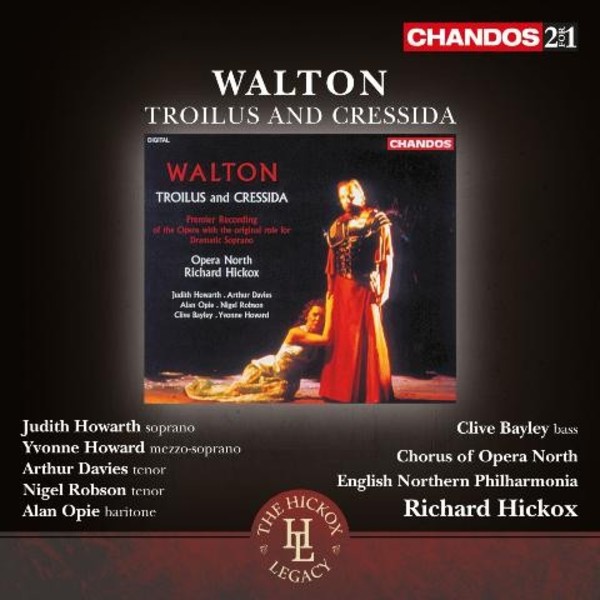 Walton - Troilus & Cressida | Chandos - 2-4-1 CHAN24150
