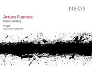 Arturo Fuentes - Space Factory | Neos Music NEOS11409