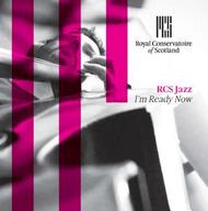 RCS Jazz: Im Ready Now | Nimbus - Alliance NI6285