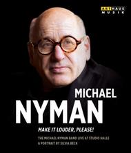 Michael Nyman - Make it Louder, Please!