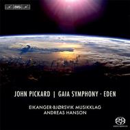 John Pickard - Gaia Symphony, Eden | BIS BIS2061