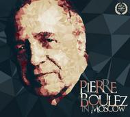 Pierre Boulez in Moscow | Melodiya MELCD1002255