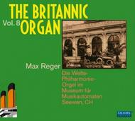 The Britannic Organ Vol.8: Max Reger | Oehms OC847