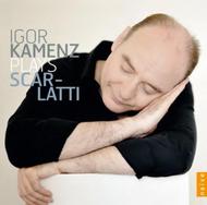 Igor Kamenz plays Scarlatti | Naive V5399