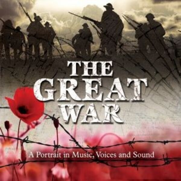 The Great War: A Portrait in Music, Voices & Sound | Memory Lane GLMY94