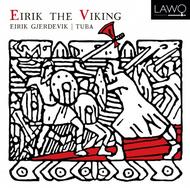 Eirik the Viking  | Lawo Classics LWC1064