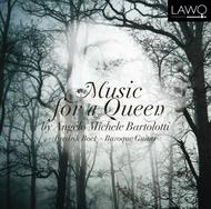 Angelo Michele Bartolotti - Music for a Queen | Lawo Classics LWC1065