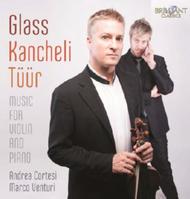 Glass / Kancheli / Tuur - Music for Violin and Piano | Brilliant Classics 94814
