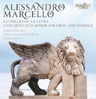 Alessandro Marcello - La Cetra Concertos, Oboe Concerto | Brilliant Classics 94441