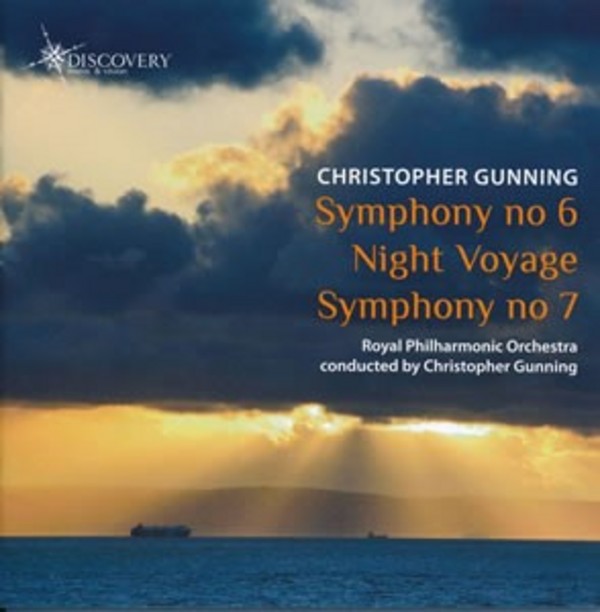 Christopher Gunning - Symphonies Nos 6 & 7, Night Voyage | DMV (Discovery Music and Vision) DMV112