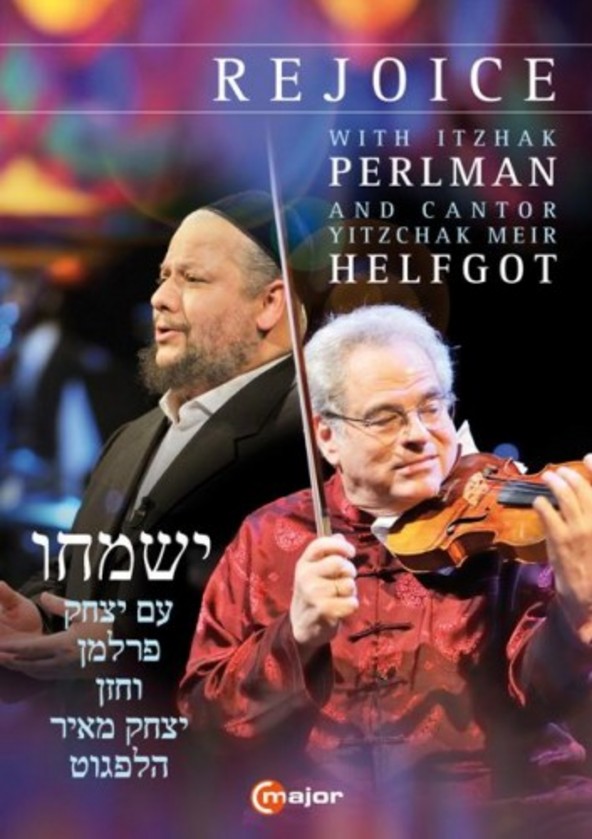 Rejoice with Itzhak Perlman and Cantor Yitzchak Meir Helfgot | C Major Entertainment 718408
