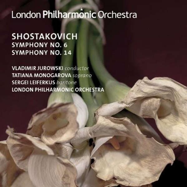 Shostakovich - Symphonies Nos 6 & 14