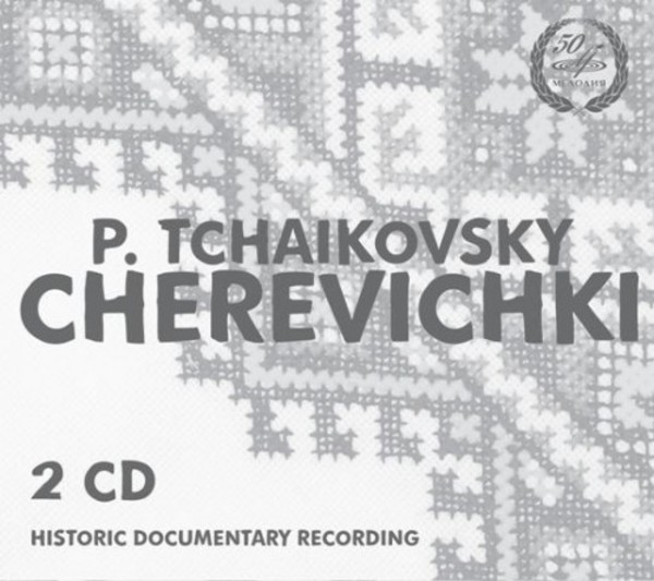 Tchaikovsky - Cherevichki | Melodiya MELCD1002129