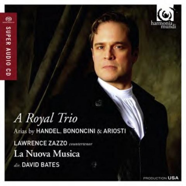 A Royal Trio: Bononcini, Ariosti, Handel | Harmonia Mundi HMU807590