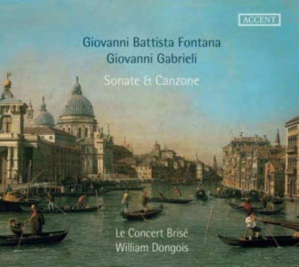 Fontana / Gabrieli - Sonate & Canzone