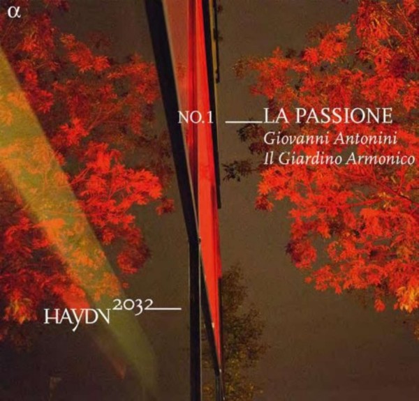 Haydn 2032 Vol.1: La Passione | Alpha - Haydn 2032 ALPHA670