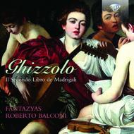 Ghizzolo - Il Secondo Libro de Madrigali | Brilliant Classics 94834
