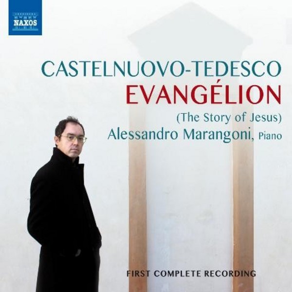 Castelnuovo-Tedesco - Evangelion | Naxos 8573316