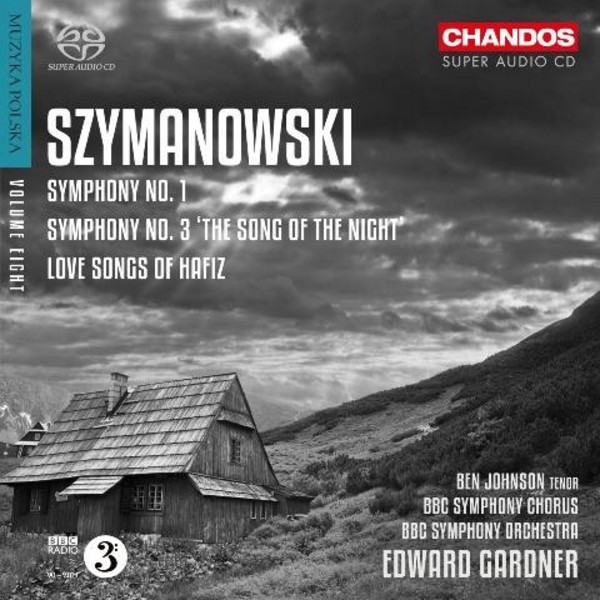 Szymanowski - Symphonies Nos 1 & 3, Love Songs of Hafiz
