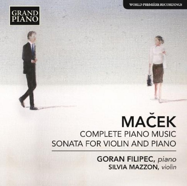 Ivo Macek - Complete Piano Music, Violin Sonata
