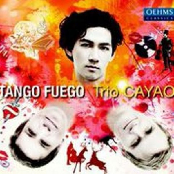Trio Cayao: Tango Fuego | Oehms OC1812