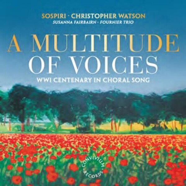 A Multitude of Voices: WWI Centenary in Choral Song | Convivium CR0026
