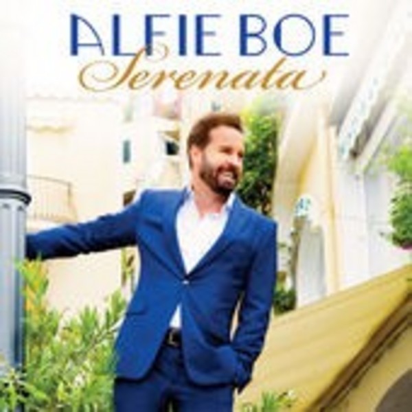 Alfie Boe: Serenata | Decca 3794298