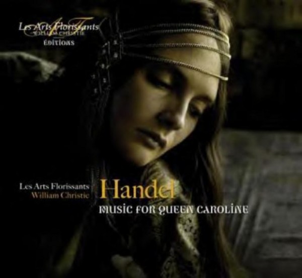 Music for Queen Caroline | Les Arts Florissants Editions AF004