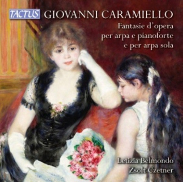 Giovanni Caramiello - Operatic Fantasias for harp and piano and solo harp | Tactus TC830301