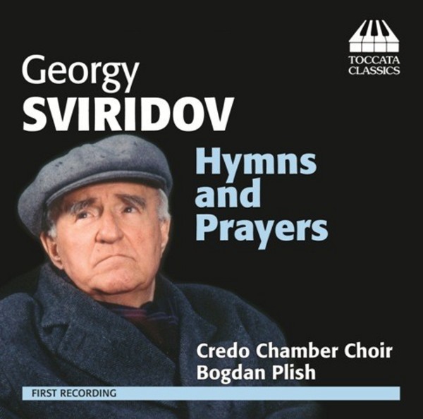 Georgy Sviridov - Hymns and Prayers | Toccata Classics TOCC0123