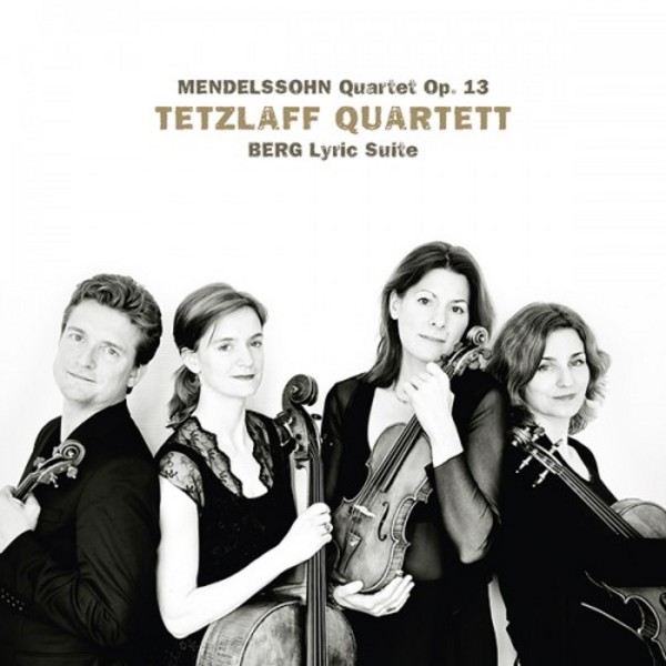 Mendelssohn - String Quartet Op.13 / Berg - Lyric Suite