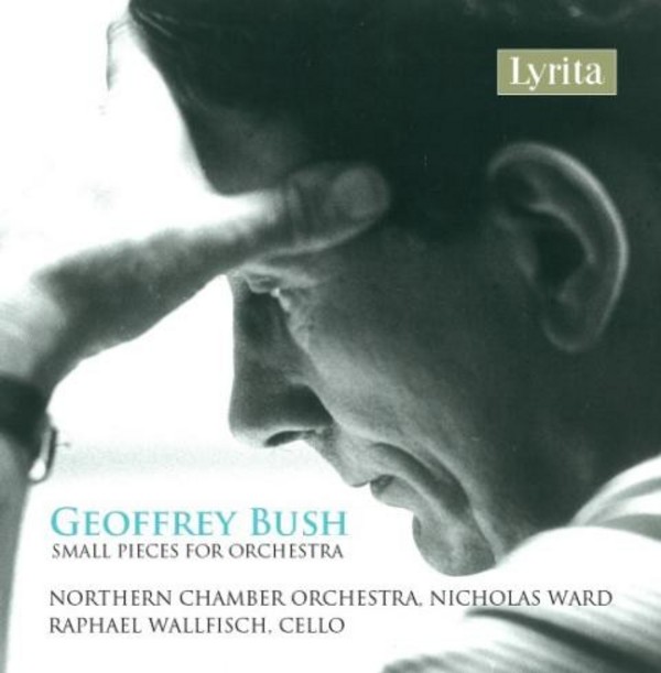 Geoffrey Bush - Small Pieces for Orchestra