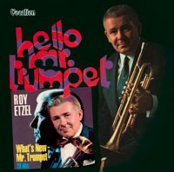 Roy Etzel: What’s New  Mr Trumpet / Hello Mr Trumpet