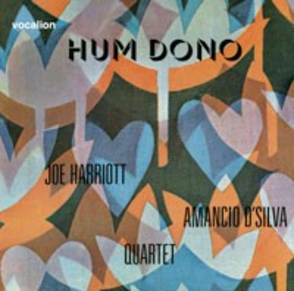Joe Harriott-Amancio D’Silva Quartet: Hum Dono | Dutton CDSML8505