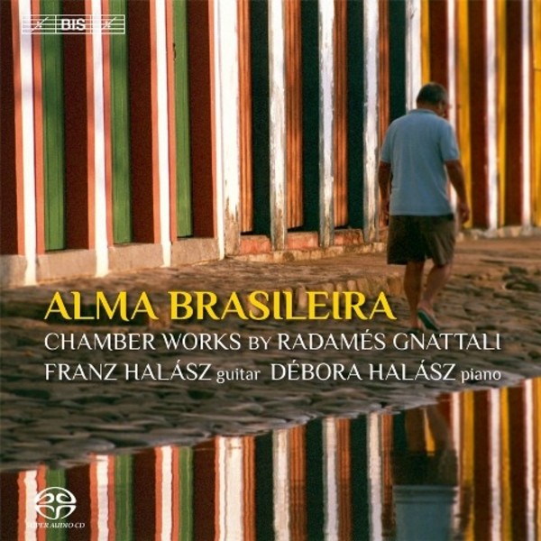 Alma Brasileira: Chamber Works by Radames Gnattali