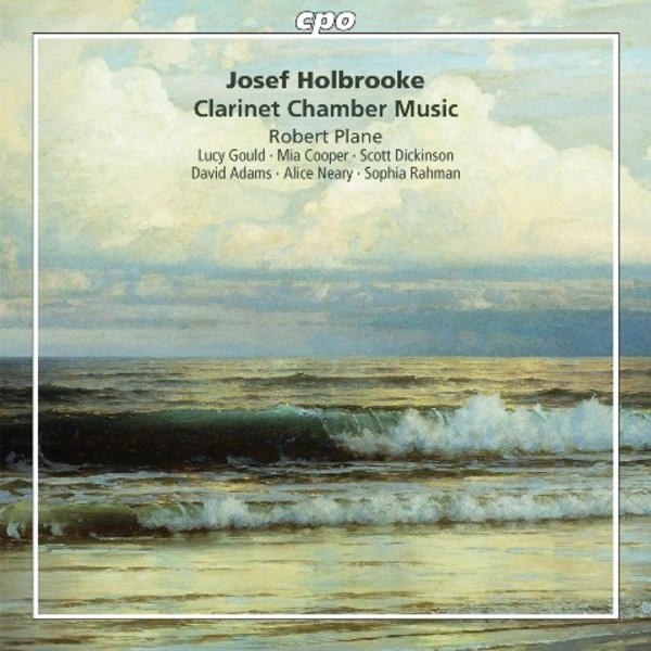 Joseph Holbrooke - Clarinet Chamber Music | CPO 7777312