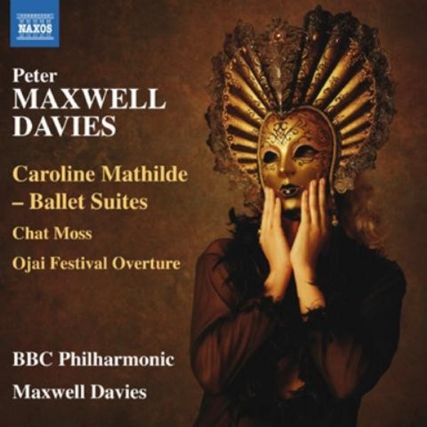 Maxwell Davies - Caroline Mathilde: Ballet Suites