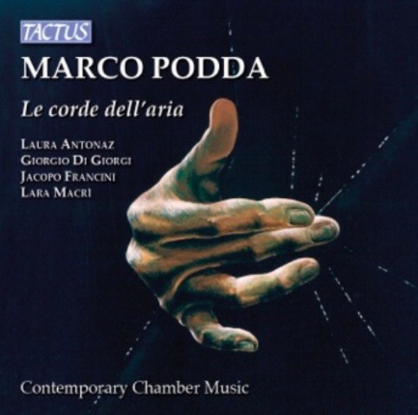 Marco Podda - Le corde dellaria (Contemporary Chamber Music) | Tactus TC961601