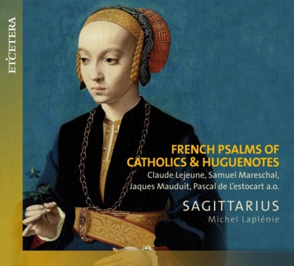 French Psalms of Catholics & Huguenots | Etcetera KTC1509