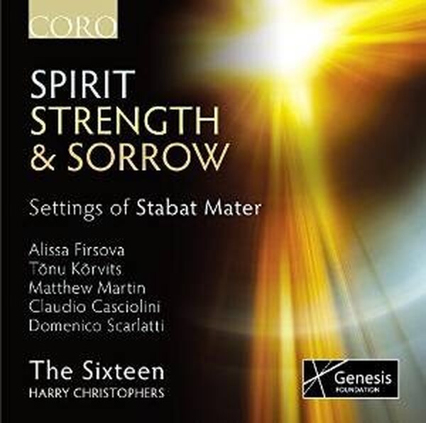 Spirit, Strength and Sorrow: Settings of Stabat Mater (USED)